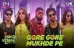 Gore Gore Mukhde Pe - Udit Narayan Badshah